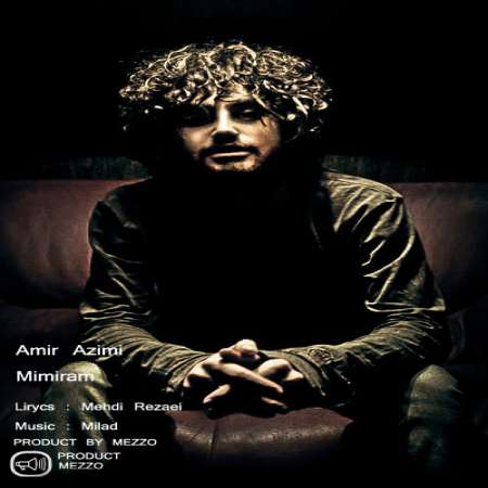 Amir Azimi – Mimiram